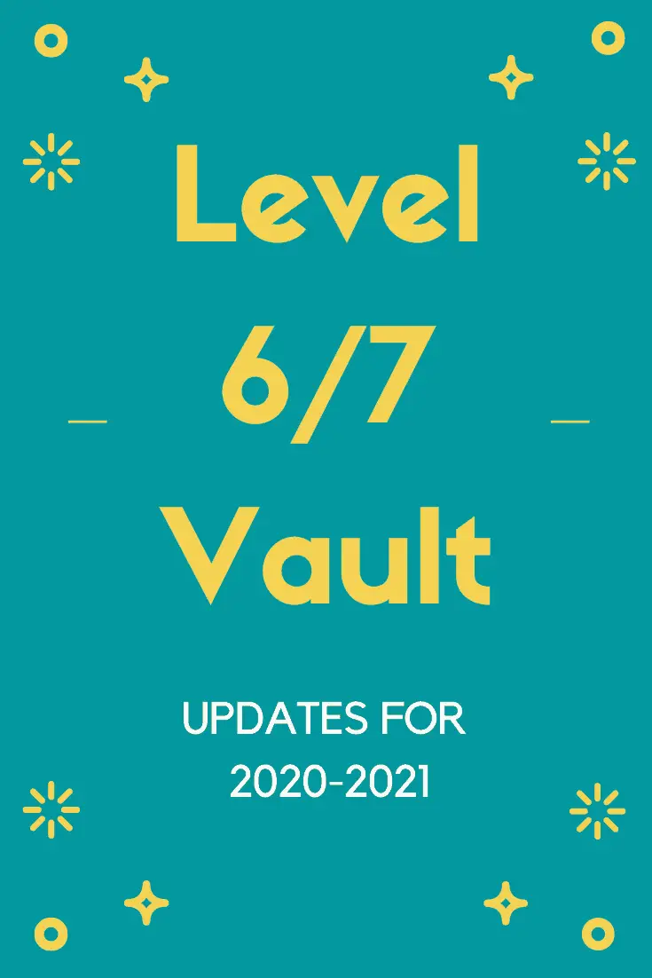 Tips and Resources to Boost Your Level 6/7 Vault Score