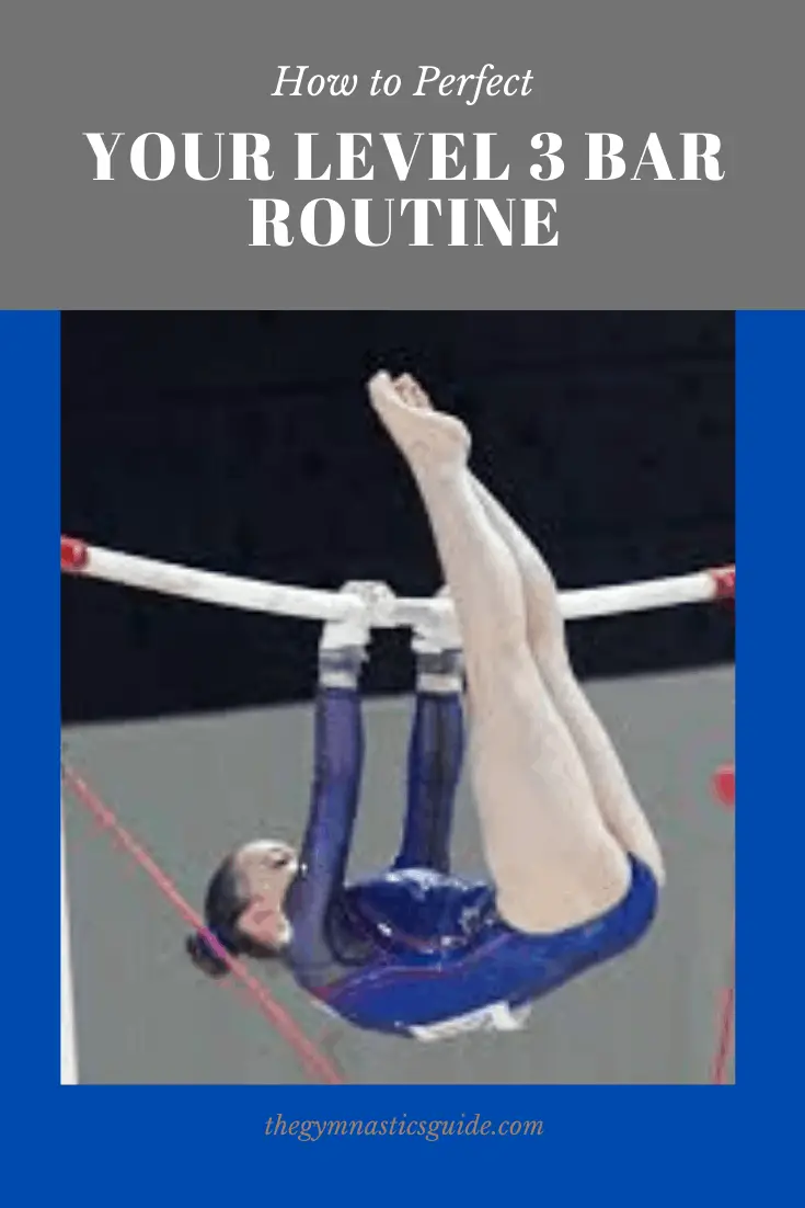 How to Perfect Your Level 3 Bar Routine 2022